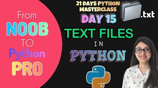 Day 15 Text Files in Python Reading and Writing in text files python [upl. by Oderfigis33]