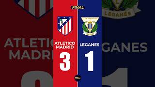 🚨FINAL 🚨 Atlético de Madrid 3  CDLeganés 1 [upl. by Lawler]