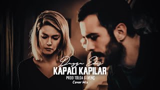 Duygu Edis  Kapalı Kapılar Cover Mix [upl. by Masterson]