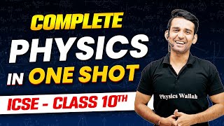 Complete Physics in 1 Shot  ICSE Boards  Class10th [upl. by Enillebyam405]