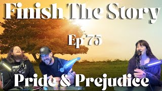 Finish The Story Episode 75 quotPride and Prejudicequot with Gabbie Watts [upl. by Hawger]