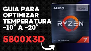 Guía Ryzen 7 5800X3D Mayor rendimiento Menor temperatura  Undervolting  Curve Optimizer  BIOS [upl. by Yanaton991]