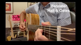 Hall amp Oates  Maneater  John Oates  Acoustic Guitar Classic Rock Cover Song [upl. by Jamilla235]