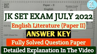 JK SET Exam July 2022  English Literature Paper II  Answer Key  Fully Solved Question Paper [upl. by Nilrem]