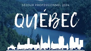 Sejour Professionnel Québec 2024 [upl. by Anilehs]