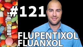 FLUPENTIXOL FLUANXOL  PHARMACIST REVIEW  121 [upl. by Nosoj]