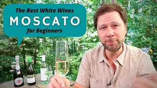 The Best White Wines for Beginners 5 Moscato [upl. by Drannel]