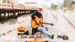 Lance Birrell  Gone Gone Gone Official Audio [upl. by Jasmina]