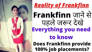 Frankfinn institute of air hostess does frankfinn give 100 job reality of frankfinn [upl. by Ecnarret935]