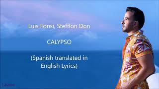 Luis Fonsi Stefflon Don  Calypso ENGLISH translation of SPANISH Lyrics [upl. by Ahsitam]