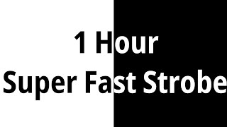 1 Hour Super Fast Strobe Lights  Flashing White amp Black  Be careful of flashing [upl. by Elohcin]