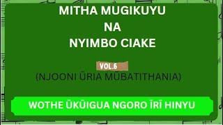 WOTHE ŨKŨIGUA NGORO ĨRĨ HINYU [upl. by Eetnahs332]