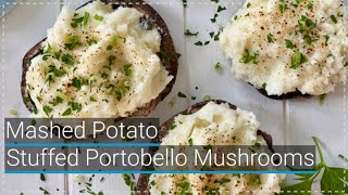 The BEST Vegetarian Mashed Potato Stuffed Portobello Mushrooms [upl. by Anthe645]