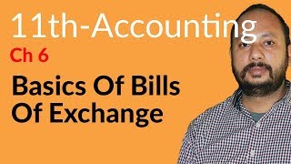 ICom Part 1 Accounting ch 6  Basics of Bill of Exchange  1st year Accounting [upl. by Schluter]