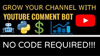 2021 How To Build A YouTube Comment Bot  Grow Your YouTube Channel Easy Tutorial [upl. by Hinman690]