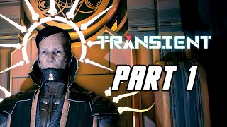 Transient  Gameplay Walkthrough Part 1 No Commentary PC [upl. by Ardyce]