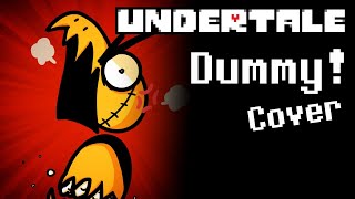 Undertale  Dummy Yoter and REASAN Cover [upl. by Sotos]