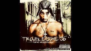 2PAC  Troublesome96 remix [upl. by Bonny57]