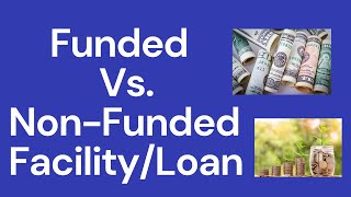 Fund based facility vs Non Fund based facilityloan  FundedNonfunded credit facilitiesloan [upl. by Jadda172]