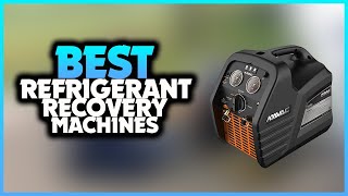 ✅Top 10🏆 BEST Refrigerant Recovery Machines In 2025 👌  Ac Recovery Machine [upl. by Heid899]