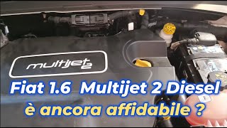 Motore Fiat 16 Multijet 2 Diesel è ancora affidabile [upl. by Arednaxela390]