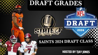 State of the Saints Podcast Breaking Down The New Orleans Saints 2024 Draft Class [upl. by Schertz851]