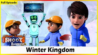 Pinaki And Happy  Bhoot Bandhus  Winter Kingdom  Full Episode 70 [upl. by Drofnats]