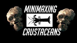 Minimaxing with Crustaceans [upl. by Nairam749]