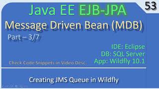 EJB MDB  Part 3  Create JMS Queue in Wildfly  JavaEE EJB JPA Tutorials 53 [upl. by Aseram]