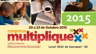 Multiplique 2015  Relacionamento Discipulador I  Dr Waylon Moore [upl. by Guarino]