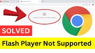 How To Enable Adobe Flash Player On Chrome  Flash Player Is No Longer Supported SOLVED [upl. by Adlog]