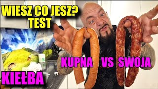 WIESZ CO JESZ Kiełba KUPNA vs SWOJSKA TESTPORÓWNANIE [upl. by Reitrac]