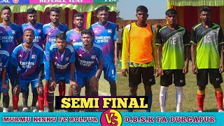 Semi Final 💥 Murmu Kisku Bolpur 🆚 SSB Talbandh Harinsingha Football Match 2024 [upl. by Llenaj]