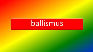 BALLISMUS [upl. by Paine851]