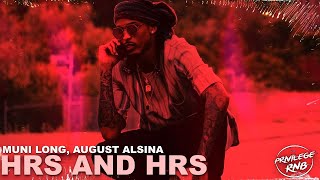 Muni Long August Alsina  Hrs And Hrs⏱Lyrics [upl. by Kirred]