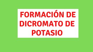 Dicromato de potasio Formación [upl. by Wood]