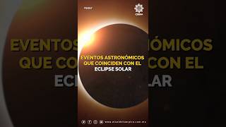 ¿Qué eventos astronómicos ocurrirán este 8deabril 🪐🌙🌕 eclipse cometadiablo space interstellar [upl. by Nnylyak]