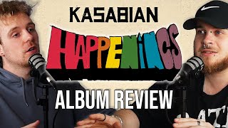 Kasabian  Happenings ALBUM REVIEW [upl. by Faith]