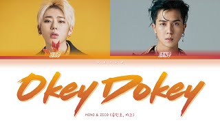 MINO ZICO 민호 지코  Okey Dokey  Color Coded Lyrics HanRomEng [upl. by Wisnicki]