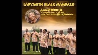 Ladysmith Black Mambazo  Nant Ivangeli [upl. by Atinel404]