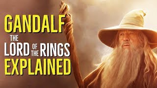 GANDALF The Lord of the Rings HISTORY EXPLAINED [upl. by Llahsram]