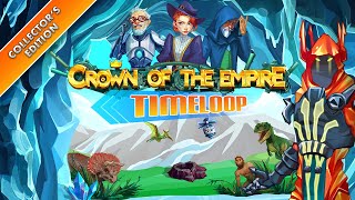 Crown of the Empire 3 Timeloop Collectors Edition [upl. by Nybbor]