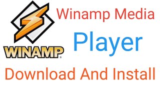 How To Winamp Media Player Download And Install [upl. by Ormsby]