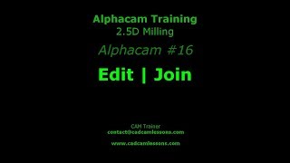 Edit  Join  Alphacam Tutorial  016 [upl. by Tterrej]