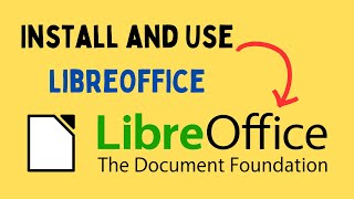 How to Install and Use LibreOffice on Windows 11 [upl. by Gnuy]