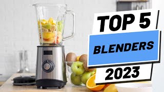 Top 5 BEST Blenders of 2023 [upl. by Chuah]