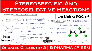 stereospecific and stereoselective reaction  L6 U2  poc 3 b pharmacy 4th Semester [upl. by Christoph]