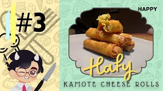 3  Lumpia  Kamote Cheese Rolls HAFYstyle  Happy [upl. by Ycnalc]