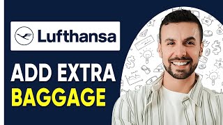 How To Add Extra Baggage In Lufthansa  Step by Step [upl. by Enom]