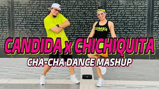 CANDIDA x CHICHIQUITA  ChaCha Dance Mashup  Dj Romar Remix l ChaCha l Dance workout [upl. by Nodnarbal]